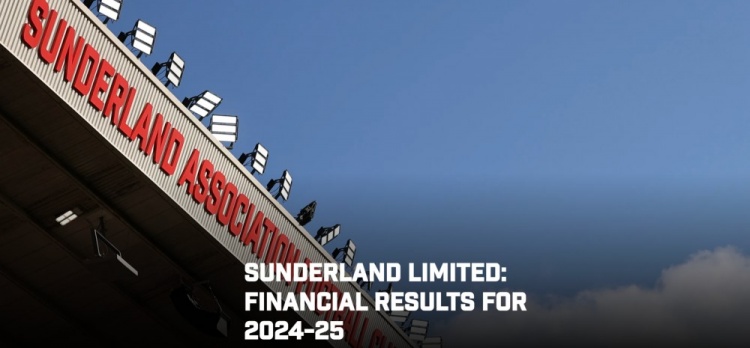 桑德兰公布24-25财年财报：营业额4030万镑，比上年增加210万镑