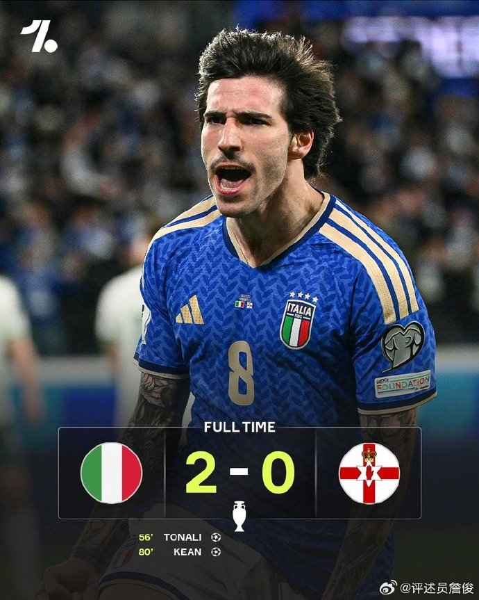 詹俊:伤愈复出的托纳利立功!意大利再一次站在世界杯决赛圈门前